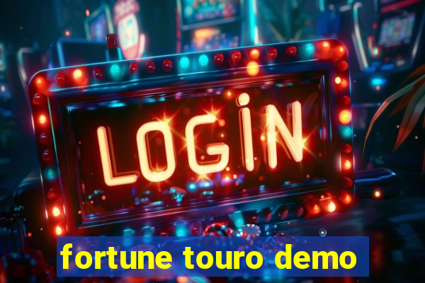 fortune touro demo